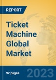 Ticket Machine Global Market Insights 2023, Analysis and Forecast to 2028, by Market Participants, Regions, Technology, Product Type- Product Image