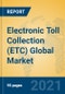 Electronic Toll Collection (ETC) Global Market Insights 2021, Analysis and Forecast to 2026, by Manufacturers, Regions, Technology, Application, Product Type - Product Thumbnail Image
