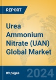 Urea Ammonium Nitrate (UAN) Global Market Insights 2024, Analysis and Forecast to 2029, by Manufacturers, Regions, Technology, Application- Product Image