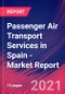 Passenger Air Transport Services in Spain - Industry Market Research Report - Product Thumbnail Image