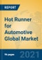 Hot Runner for Automotive Global Market Insights 2021, Analysis and Forecast to 2026, by Manufacturers, Regions, Technology, Product Type - Product Thumbnail Image