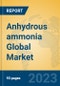Anhydrous ammonia Global Market Insights 2023, Analysis and Forecast to 2028, by Manufacturers, Regions, Technology, Application, Product Type - Product Thumbnail Image