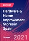 Hardware & Home Improvement Stores in Spain - Industry Market Research Report - Product Thumbnail Image