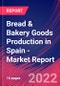 Bread & Bakery Goods Production in Spain - Industry Market Research Report - Product Image