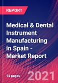 Medical & Dental Instrument Manufacturing in Spain - Industry Market Research Report- Product Image