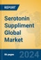 Serotonin Suppliment Global Market Insights 2024, Analysis and Forecast to 2029, by Manufacturers, Regions, Technology, Application, Product Type - Product Image