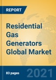 Residential Gas Generators Global Market Insights 2021, Analysis and Forecast to 2026, by Manufacturers, Regions, Technology, Application, Product Type- Product Image