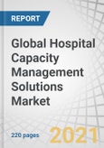 Global Hospital Capacity Management Solutions Market by Product (Asset, Bed Management, Nurse Scheduling, Patient Flow Management), Component (Software, Integrated, Services), Delivery Mode (On-premise, Cloud), End-user (Hospitals, ASC), and Region - Forecast to 2026- Product Image