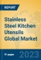 Stainless Steel Kitchen Utensils Global Market Insights 2023, Analysis and Forecast to 2028, by Manufacturers, Regions, Technology, Application, Product Type - Product Thumbnail Image