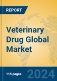 Veterinary Drug Global Market Insights 2024, Analysis and Forecast to 2029, by Market Participants, Regions, Technology, Application- Product Image