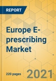 Europe E-prescribing Market - Industry Outlook and Forecast 2021-2026- Product Image