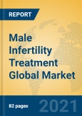 Male Infertility Treatment Global Market Insights 2021, Analysis and Forecast to 2026, by Manufacturers, Regions, Technology, Application- Product Image