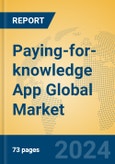 Paying-for-knowledge App Global Market Insights 2024, Analysis and Forecast to 2029, by Market Participants, Regions, Technology, Application- Product Image