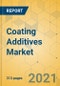 Coating Additives Market - Global Outlook and Forecast 2021-2026 - Product Image