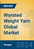 Worsted Weight Yarn Global Market Insights 2024, Analysis and Forecast to 2029, by Manufacturers, Regions, Technology, Application- Product Image