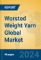 Worsted Weight Yarn Global Market Insights 2024, Analysis and Forecast to 2029, by Manufacturers, Regions, Technology, Application - Product Thumbnail Image