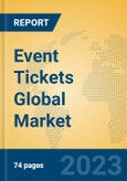 Event Tickets Global Market Insights 2023, Analysis and Forecast to 2028, by Manufacturers, Regions, Technology, Application, Product Type- Product Image