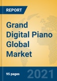 Grand Digital Piano Global Market Insights 2021, Analysis and Forecast to 2026, by Manufacturers, Regions, Technology, Application, Product Type- Product Image