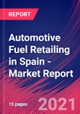 Automotive Fuel Retailing in Spain - Industry Market Research Report- Product Image