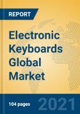 Electronic Keyboards Global Market Insights 2021, Analysis and Forecast to 2026, by Manufacturers, Regions, Technology, Application, Product Type- Product Image
