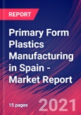 Primary Form Plastics Manufacturing in Spain - Industry Market Research Report- Product Image