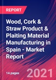 Wood, Cork & Straw Product & Plaiting Material Manufacturing in Spain - Industry Market Research Report- Product Image