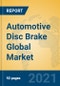 Automotive Disc Brake Global Market Insights 2021, Analysis and Forecast to 2026, by Manufacturers, Regions, Technology, Application, Product Type - Product Image