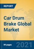 Car Drum Brake Global Market Insights 2021, Analysis and Forecast to 2026, by Manufacturers, Regions, Technology, Application, Product Type- Product Image