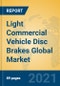 Light Commercial Vehicle Disc Brakes Global Market Insights 2021, Analysis and Forecast to 2026, by Manufacturers, Regions, Technology, Application, Product Type - Product Image