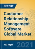 Customer Relationship Management Software Global Market Insights 2021, Analysis and Forecast to 2026, by Manufacturers, Regions, Technology, Product Type- Product Image