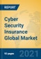 Cyber Security Insurance Global Market Insights 2021, Analysis and Forecast to 2026, by Manufacturers, Regions, Technology, Application, Product Type - Product Image