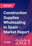 Construction Supplies Wholesaling in Spain - Industry Market Research Report- Product Image