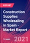 Construction Supplies Wholesaling in Spain - Industry Market Research Report - Product Thumbnail Image