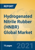 Hydrogenated Nitrile Rubber (HNBR) Global Market Insights 2021, Analysis and Forecast to 2026, by Manufacturers, Regions, Technology, Application, Product Type- Product Image