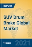 SUV Drum Brake Global Market Insights 2021, Analysis and Forecast to 2026, by Manufacturers, Regions, Technology, Application, Product Type- Product Image
