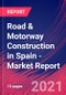 Road & Motorway Construction in Spain - Industry Market Research Report - Product Thumbnail Image