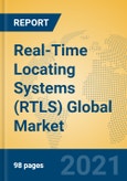 Real-Time Locating Systems (RTLS) Global Market Insights 2021, Analysis and Forecast to 2026, by Manufacturers, Regions, Technology, Application- Product Image