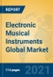 Electronic Musical Instruments Global Market Insights 2021, Analysis and Forecast to 2026, by Manufacturers, Regions, Technology, Application - Product Thumbnail Image