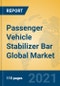 Passenger Vehicle Stabilizer Bar Global Market Insights 2021, Analysis and Forecast to 2026, by Manufacturers, Regions, Technology, Application, Product Type - Product Thumbnail Image