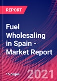 Fuel Wholesaling in Spain - Industry Market Research Report- Product Image