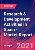Research & Development Activities in Spain - Industry Market Research Report- Product Image