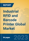 Industrial RFID and Barcode Printer Global Market Insights 2023, Analysis and Forecast to 2028, by Manufacturers, Regions, Technology, Application, Product Type- Product Image