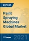 Paint Spraying Machines Global Market Insights 2021, Analysis and Forecast to 2026, by Manufacturers, Regions, Technology, Product Type - Product Thumbnail Image