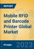 Mobile RFID and Barcode Printer Global Market Insights 2023, Analysis and Forecast to 2028, by Manufacturers, Regions, Technology, Application, Product Type- Product Image