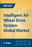 Intelligent All-Wheel Drive System Global Market Insights 2023, Analysis and Forecast to 2028, by Manufacturers, Regions, Technology, Application, Product Type- Product Image