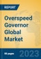 Overspeed Governor Global Market Insights 2023, Analysis and Forecast to 2028, by Manufacturers, Regions, Technology, Application, Product Type - Product Thumbnail Image