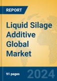 Liquid Silage Additive Global Market Insights 2024, Analysis and Forecast to 2029, by Market Participants, Regions, Technology, Application, Product Type- Product Image