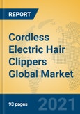 Cordless Electric Hair Clippers Global Market Insights 2021, Analysis and Forecast to 2026, by Manufacturers, Regions, Technology, Application, Product Type- Product Image
