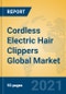 Cordless Electric Hair Clippers Global Market Insights 2021, Analysis and Forecast to 2026, by Manufacturers, Regions, Technology, Application, Product Type - Product Thumbnail Image