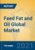 Feed Fat and Oil Global Market Insights 2021, Analysis and Forecast to 2026, by Manufacturers, Regions, Technology, Application- Product Image